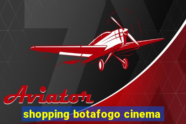 shopping botafogo cinema